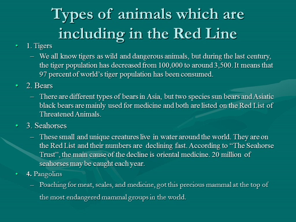 Types of animals which are including in the Red Line 1. Tigers We all